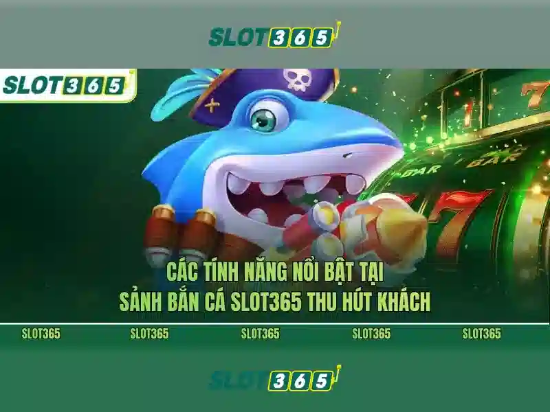 Lợi thế khi chơi tại Slot365