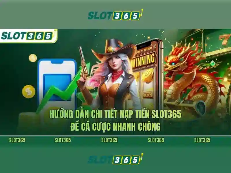Slot365 - Trải nghiệm máy xè bạc trực tuyến đỉnh cao