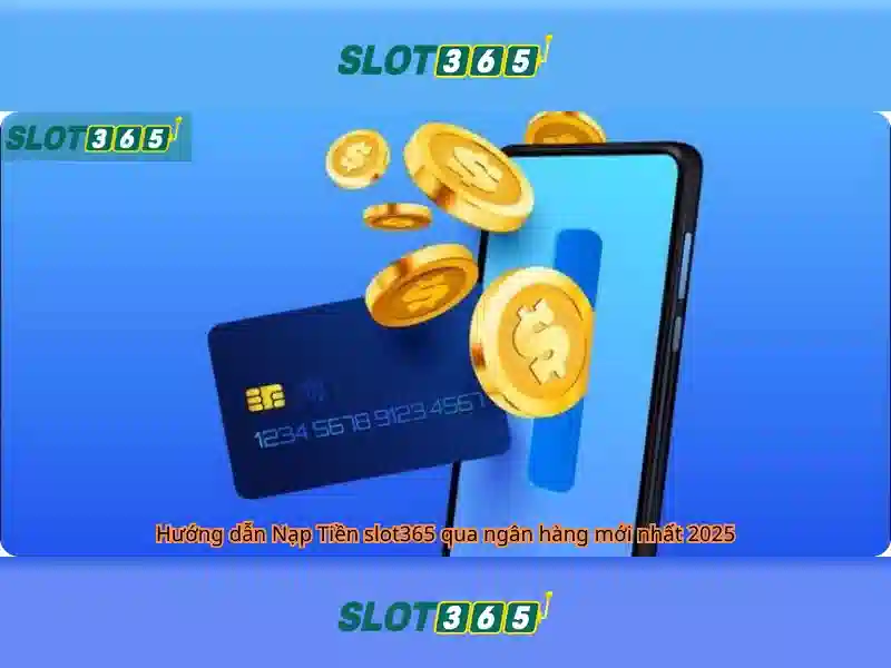 Slot365: Cổng trò chơi máy xèng trực tuyến hàng đầu