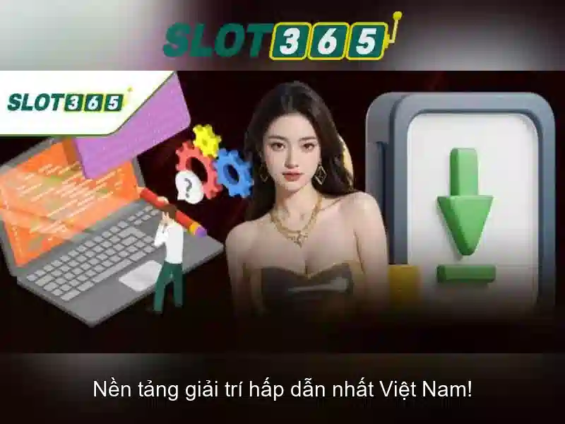 Tại sao người chơi tin dùng Slot365