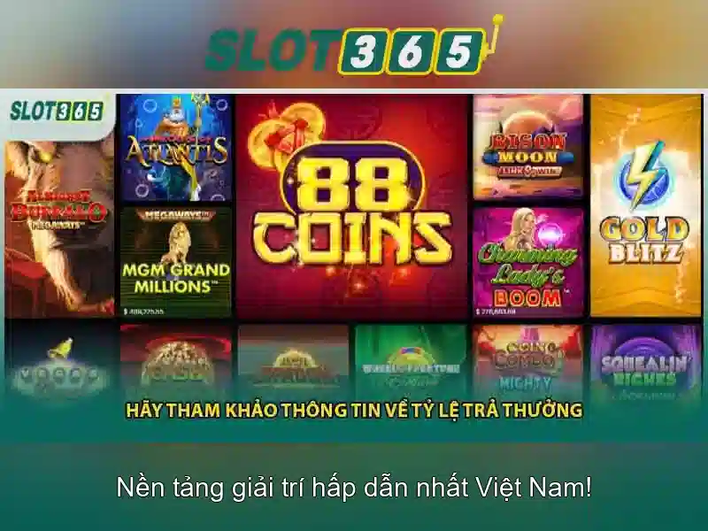 Slot365 – Trải nghiệm chơi máy xè bạc trực tuyến đỉnh cao