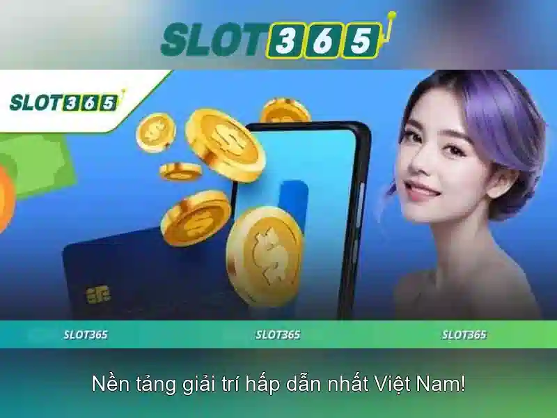 Slot365 - Nền tảng chơi slot hiện đại