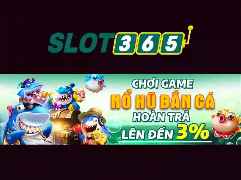 Slot365: Nền tảng chơi slot trực tuyến hàng đầu tại Việt Nam
